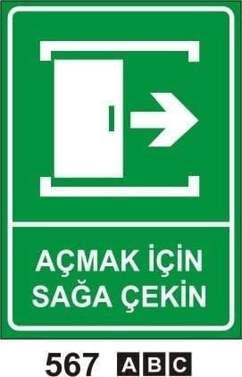 Açmak İçin Sağa Çekin, Emniyetli Durum Levhaları, Uyarı Levhaları, Acil Duş, Göz ve Vücut Duşu, İlk Yardım Noktası, İlk Yardım Dolabı, İlk Yardım, Acil Toplanma Alanı, Acil Toplanma Merkezi, Sigara İçme Alanı Çantası